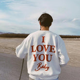 I Love You Baby Oversized Sweatshirt